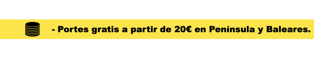 - portes gratis a partir de 20€ en Península y Baleares.